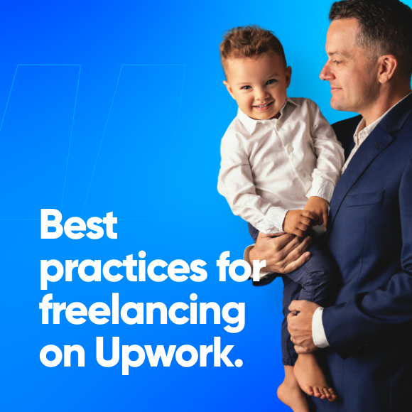 Best Practices for Freelancing on Upwork.