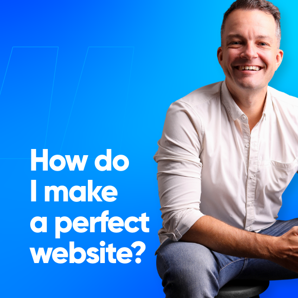 How do I make a perfect Website?