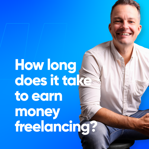 How Long does it take to earn money freelancing?
