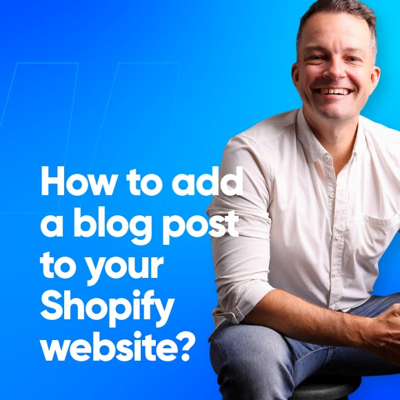 How to Add a Blog on your Shopify Site?
