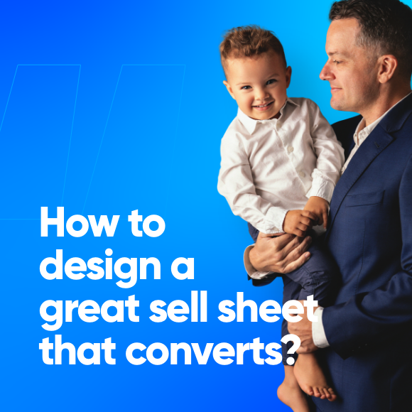 How to design a great sell sheet that converts?