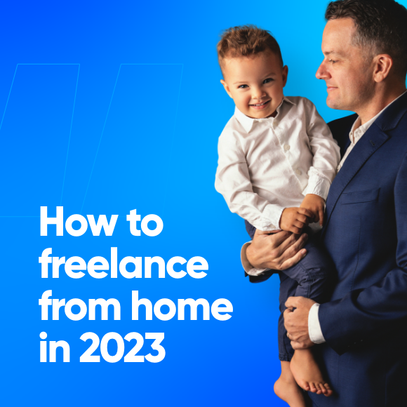 Home to freelance from home in 2022