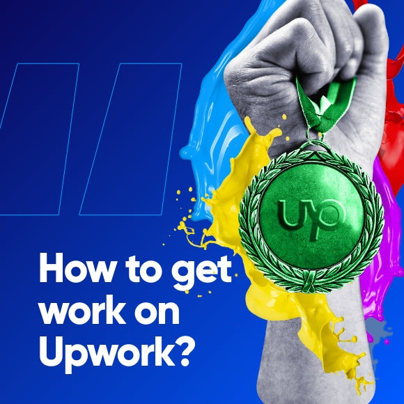 How to get work on Upwork