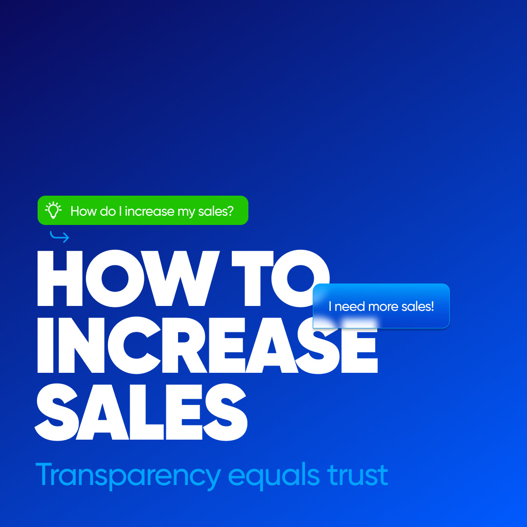 How to Increase Sales Through Transparency
