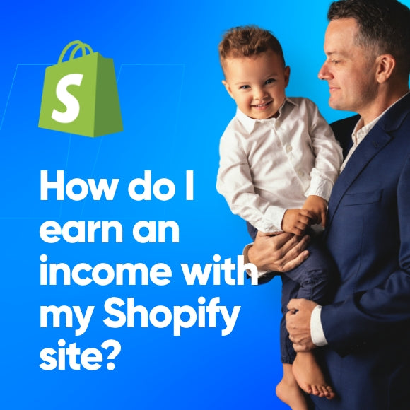 How do I earn a full-time income with my Shopify site?