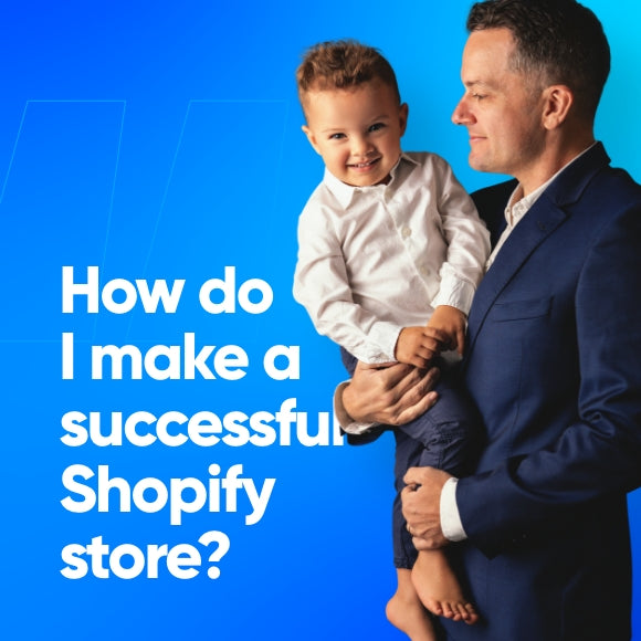How do I make a successful Shopify store?