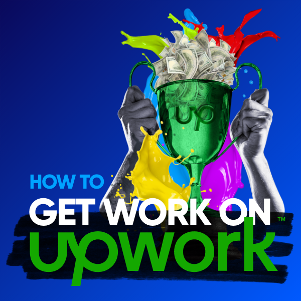 How to Get Freelance Work on Upwork