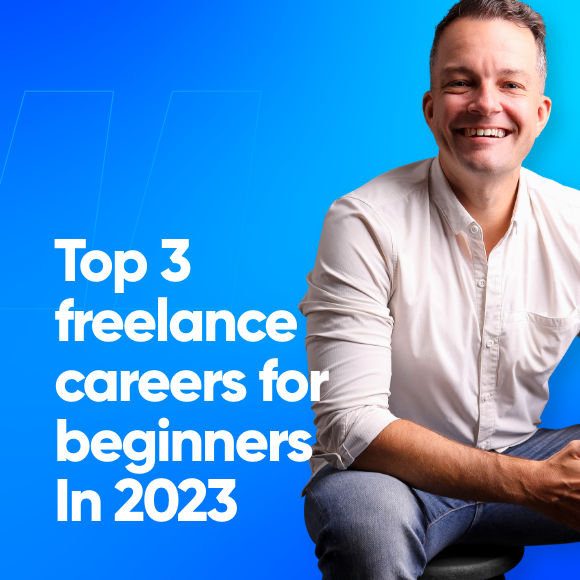 The top 3 best freelance jobs for beginners in 2022