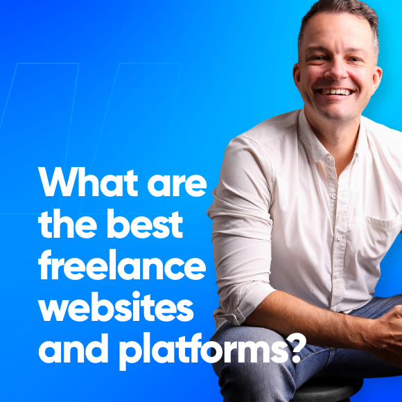 What are the best freelance websites and platforms?